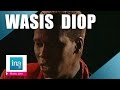 Wasis Diop "Ramatu" (live officiel) | Archive INA