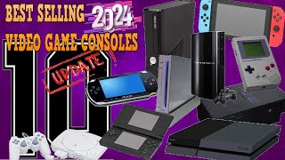 10 BEST SELLING CONSOLES OF ALL TIME| 2024