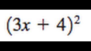 Find (3x + 4)^2