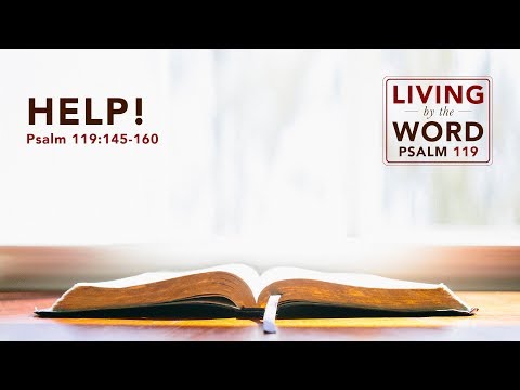 Ryan Kelly, "Help!" - Psalm 119:145-160