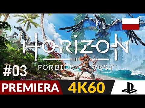 Horizon Forbidden West PL 🌍 #3 - odc.3 🏹 Starzy znajomi i wrogowie? | Gameplay po polsku 4K