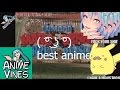 Anime Vines #5 (Kantai Collection, Nichijou, SnK ...