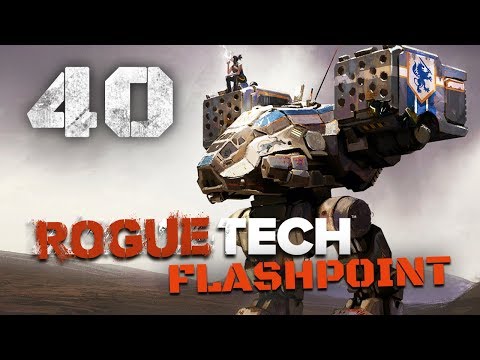Bloody Revenge - Roguetech / Battletech Flashpoint DLC Career Mode Playthrough #40