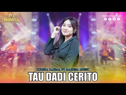 KURNIA RAHMA - TAU DADI CERITO I Mahesa Music