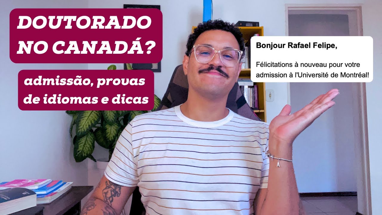 ESTUDAR NO CANADÁ | Meu DOUTORADO em MONTREAL, admissão, provas de proficiência (TCF, IELTS) e MAIS