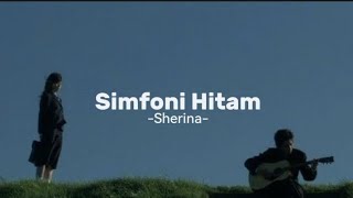 Download lagu Sherina - Simfoni hitam (Lirik) mp3