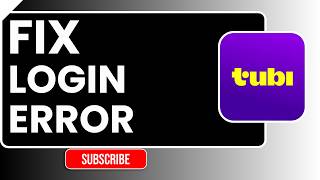 How to Fix Login Error in Tubi | Easy Step-by-Step Troubleshooting Guide