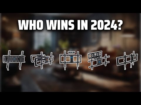 The Best Tv Wall Mounts in 2024 - Must Watch Before Buying!