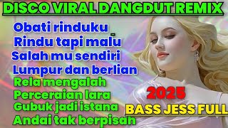 Download lagu DISCO DANGDUT REMIX VIRAL TIKTOK 2025 || FULL ALBUM LAGU POP KENANGAN NOSTALGIA PALING TOP  mp3