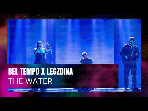 Bel Tempo x LEGZDINA - The Water | Supernova 2025 pusfināls