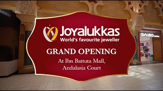 Joyalukkas Grand Opening at Ibn Battuta Mall