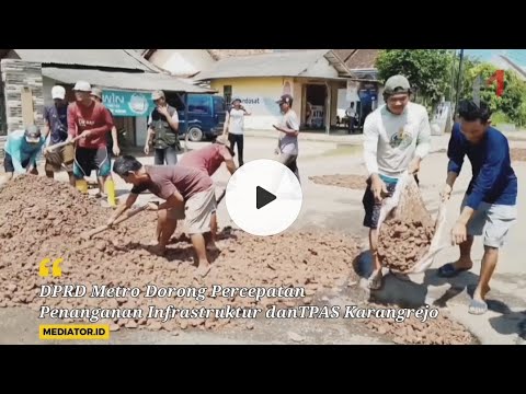 DPRD Metro Dorong Percepatan Penanganan Infrastruktur danTPAS Karangrejo