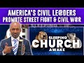 US Civil Leaders Promote Street Fight Civil W R Sleeping SDA Church Awake Countdown To Sunday Law