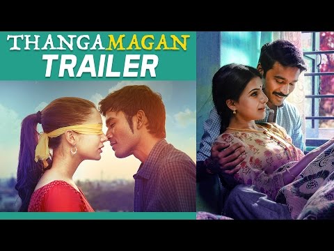 Thangamagan - Official Trailer |  Dhanush, Amy Jackson, Samantha | Anirudh Ravichander