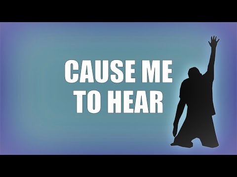 PW Song - Cause Me To Hear