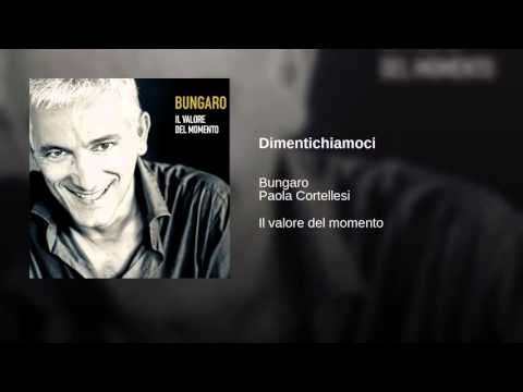 Bungaro e Paola Cortellesi   Dimentichiamoci