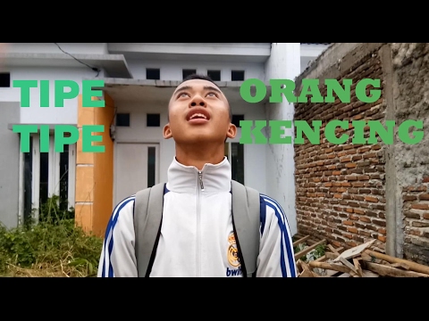 Tipe - Tipe Orang Kencing