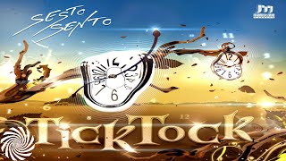 Sesto Sento - Tick Tock