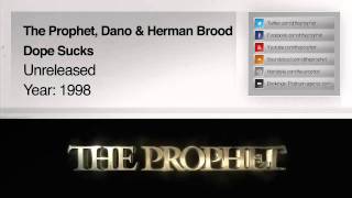 The Prophet &amp; Herman Brood - Dope Sucks (1998) (Unreleased)