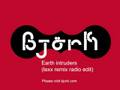 Björk - Earth intruders (lexx remix radio edit ...