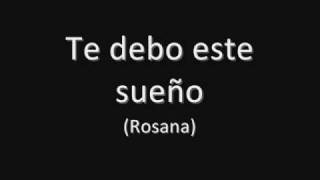 Te debo este sueño (Rosana)