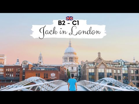 UPPER-INTERMEDIATE ENGLISH STORY 👨Jack in London🌇 B2 - C1 | Level 6 - 7 | English Listening Practice