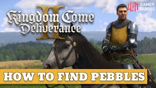 Video: Find Pebbles FAST in Kingdom Come Deliverance 2