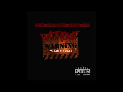 Diego Dollaz x Zagnif Nori x Alvarez Masterminded x Barbaric - Without Warning (Prod. NK Music)
