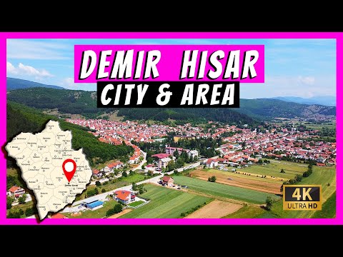 City of DEMIR HISAR & Places to Visit in the Area | Small Macedonian City