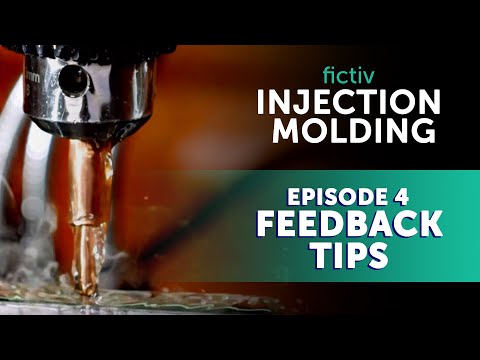 Guide to Injection Molding Success | Episode 4: Feedback Tips | Fictiv
