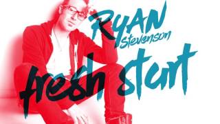 Ryan Stevenson - Fresh Start (Official Audio)