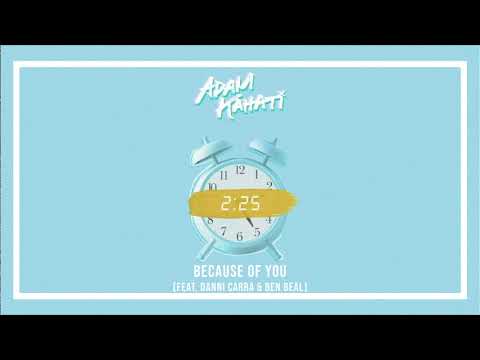 Adam Kahati - Because Of You (feat. Danni Carra & Ben Beal) [Official Audio]