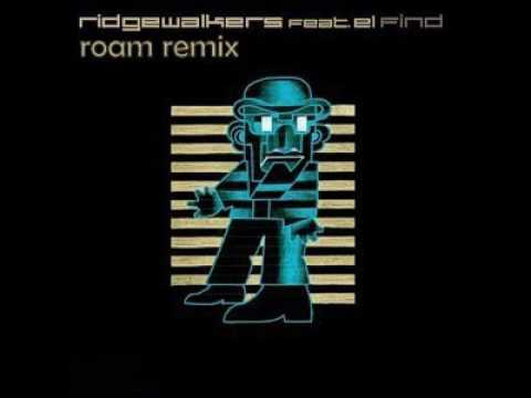 Ridgewalkers feat.  El - Find (Roam Remix)
