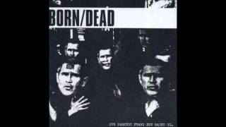 Born/Dead - Our Darkest Fears Now Haunt Us... - 2003 (Full album)