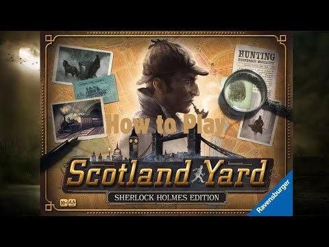How to Play: Scotland Yard: Sherlock Holmes Edition