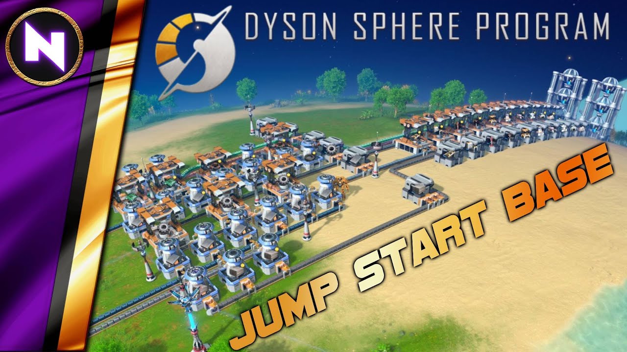 Dyson Sphere Program | JUMP START BASE - Ideal Start of the Game  | Beginner Guide/Tutorial