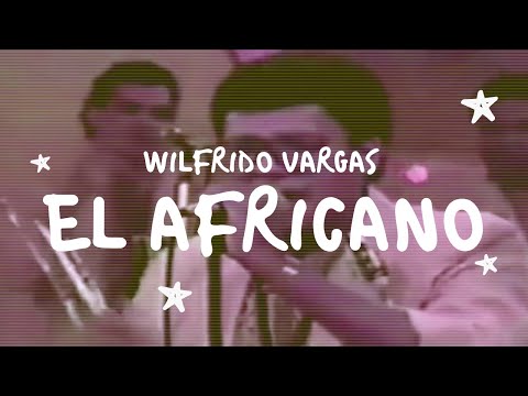 Wilfrido Vargas - El Africano (Video Oficial Con Letra)
