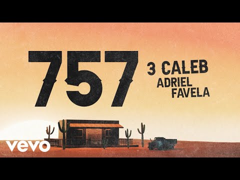 3 Caleb, Adriel Favela - 757 (Visualizer)