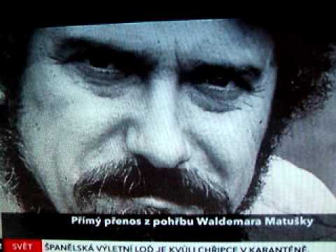 Poslední sbohem lásko Waldemaru Matuškovi