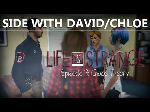 Life Is Strange Episode 3 CHOICE Side with David or Chloe | Chaos Theory