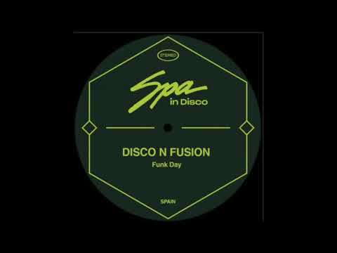 Disco N Fusion - Funk Day (Spa in Disco)