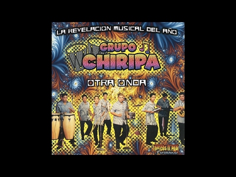 Grupo Chiripa - No Voy A Trabajar