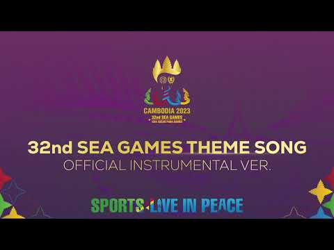 Sports Live in Peace - 32nd SEA Games Theme Song (Official Instrumental Ver.1)