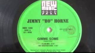 JIMMY BO HORNE - GIMME SOME REMIX