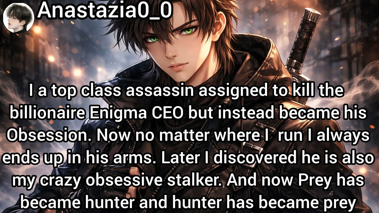 I Tried to Kill My Target the Enigma CEO but Now the Obsessed Enigma CEO Won’t Let Me Escape Him 