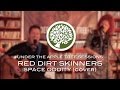 Red Dirt Skinners - 'Space Oddity' (David Bowie ...