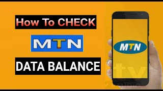 How to check MTN DATA BALANCE in 3 steps using 3 USSD Codes