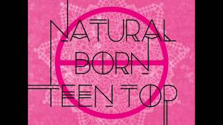 06. 헷갈려 (Confusing) - Teen Top (틴 탑) [EP "NATURAL BORN TEEN TOP"]
