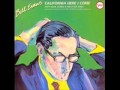 Bill Evans-California,Here I Come