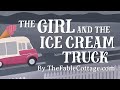 The Girl And The Ice Cream Truck US English Accent TheFableCottage Com